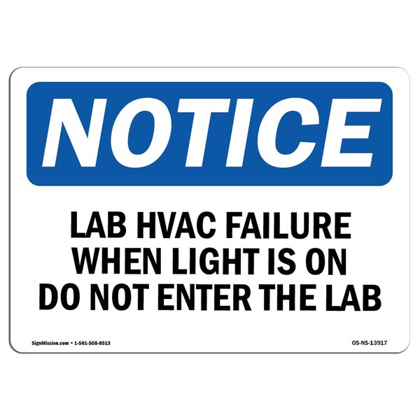 Safety Sign, OSHA Notice, 18" Height, Lab HVAC Failure When Light Is On Do Not Sign, Landscape